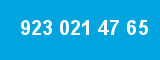 923 021 47 65 923 021 47 65